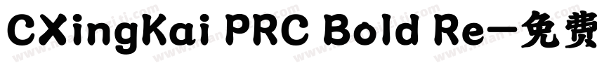 CXingKai PRC Bold Re字体转换